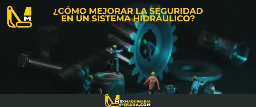 Cómo mejorar la seguridad en un sistema hidráulico